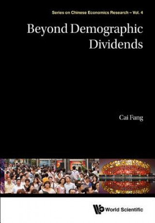 Könyv Beyond Demographic Dividends Fang Cai