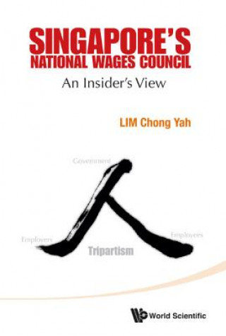 Kniha Singapore's National Wages Council: An Insider's View Chong Yah Lim