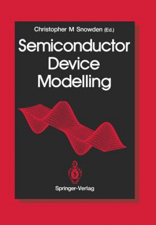 Kniha Semiconductor Device Modelling Christopher M. Snowden
