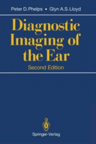 Kniha Diagnostic Imaging of the Ear Peter D. Phelps