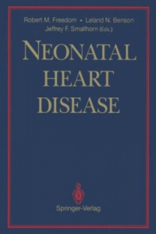 Könyv Neonatal Heart Disease Robert M. Freedom