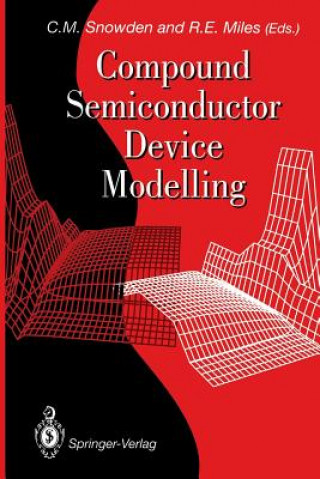 Könyv Compound Semiconductor Device Modelling Christopher M. Snowden