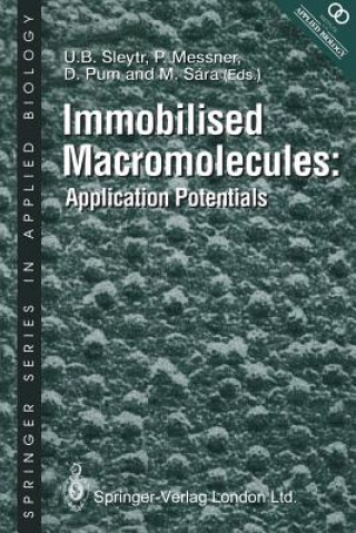 Книга Immobilised Macromolecules: Application Potentials U.B. Sleytr