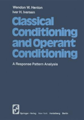 Book Classical Conditioning and Operant Conditioning W.W. Henton