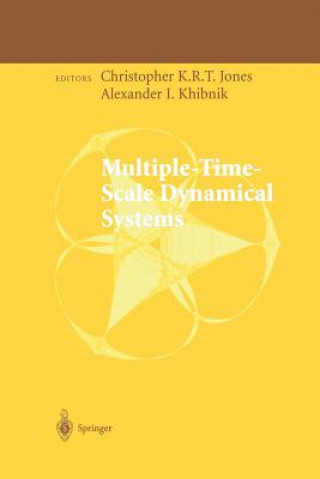 Kniha Multiple-Time-Scale Dynamical Systems Christopher K.R.T. Jones