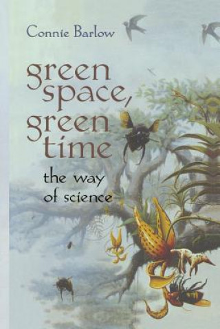 Книга Green Space, Green Time Connie Barlow