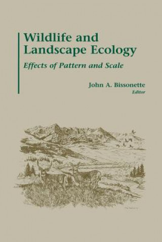Carte Wildlife and Landscape Ecology John A. Bissonette