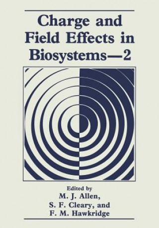 Βιβλίο Charge and Field Effects in Biosystems-2 M.J. Allen