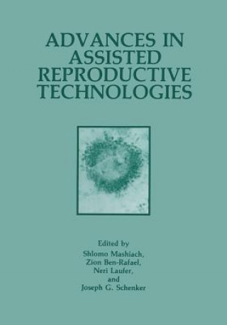 Book Advances in Assisted Reproductive Technologies Z. BenRafael