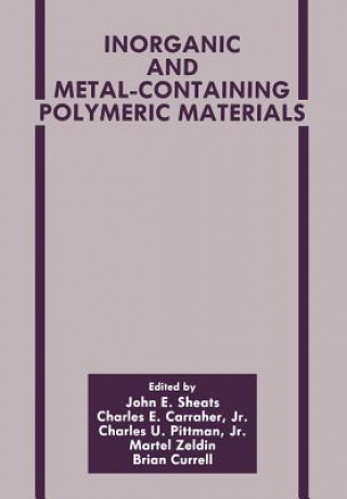 Carte Inorganic and Metal-Containing Polymeric Materials Charles E. Carraher Jr.