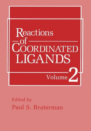Carte Reactions of Coordinated Ligands P.S. Braterman