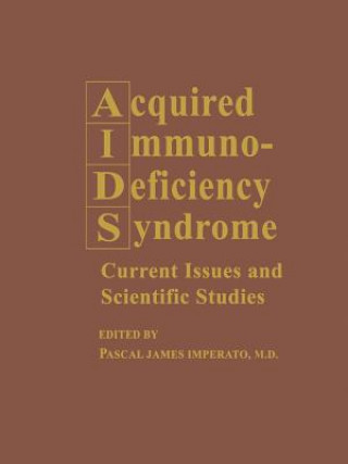 Kniha Acquired Immunodeficiency Syndrome Pascal James Imperato