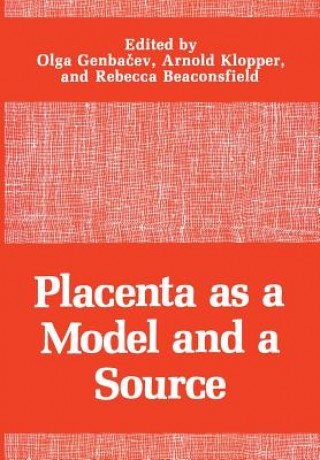 Kniha Placenta as a Model and a Source Olga Genbacev