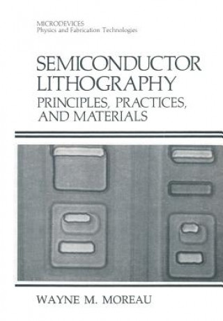 Kniha Semiconductor Lithography Wayne M. Moreau
