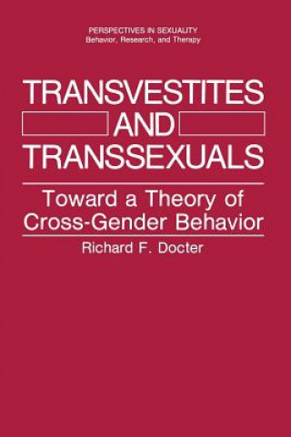 Kniha Transvestites and Transsexuals Richard F. Docter