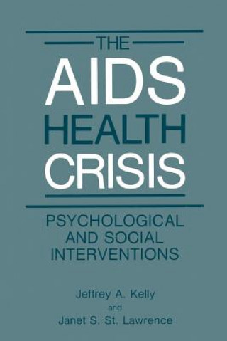 Книга AIDS Health Crisis Jeffrey A. Kelly