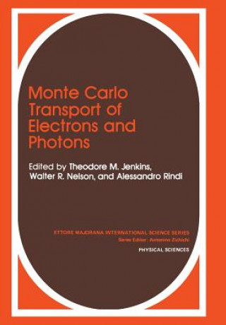 Kniha Monte Carlo Transport of Electrons and Photons T.M. Jenkins