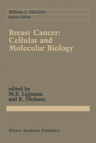 Книга Breast Cancer: Cellular and Molecular Biology Marc E. Lippman