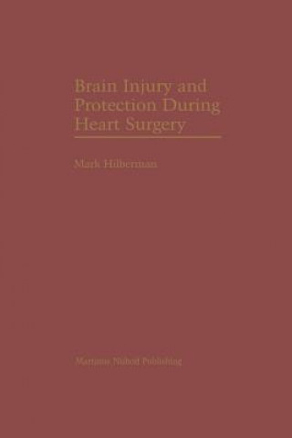 Carte Brain Injury and Protection During Heart Surgery Mark Hilberman