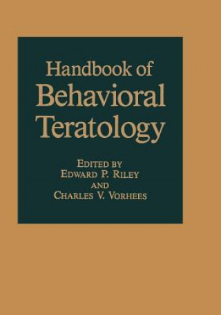 Kniha Handbook of Behavioral Teratology E.P. Riley