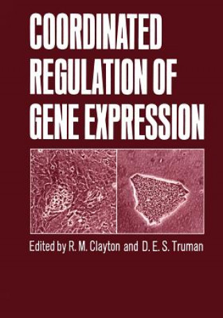 Kniha Coordinated Regulation of Gene Expression R. Clayton