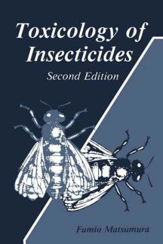 Kniha Toxicology of Insecticides Fumio Matusmura