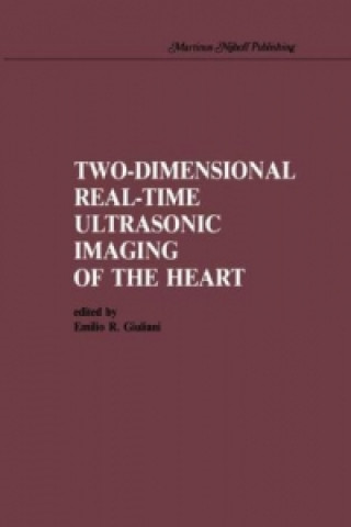 Kniha Two-Dimensional Real-Time Ultrasonic Imaging of the Heart, 1 Emilio R. Giuliani