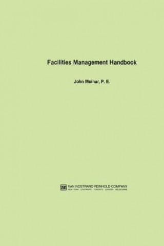 Knjiga Facilities Management Handbook John Molnar