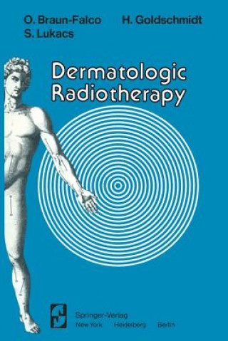 Kniha Dermatologic Radiotherapy O. Braun-Falco