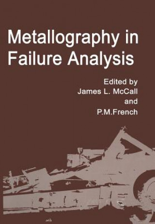 Kniha Metallography in Failure Analysis J. McCall
