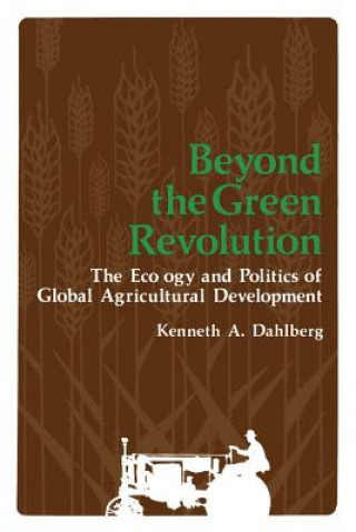 Carte Beyond the Green Revolution Kenneth Dahlberg