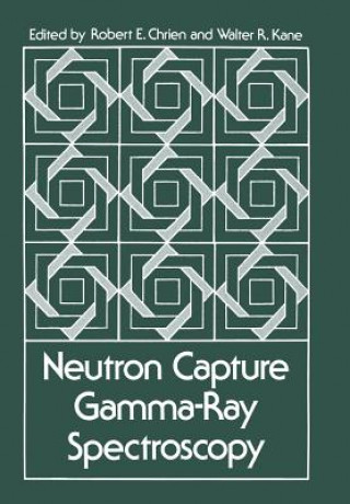 Book Neutron Capture Gamma-Ray Spectroscopy R. E. Chrien