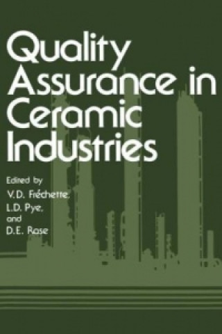 Carte Quality Assurance in Ceramic Industries V. D. Frechette