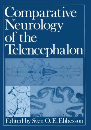Книга Comparative Neurology of the Telencephalon Sven O. Ebbesson
