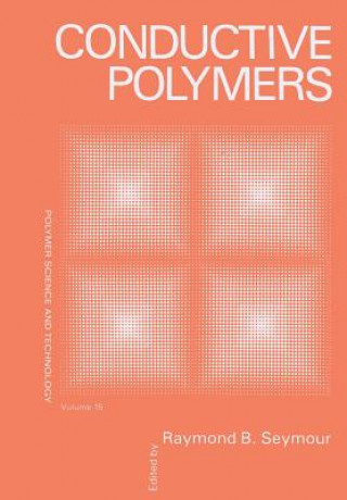 Книга Conductive Polymers Raymond B. Seymour