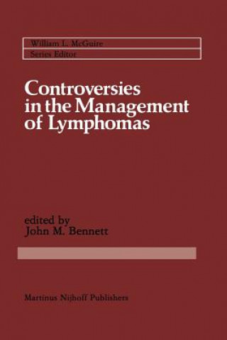 Kniha Controversies in the Management of Lymphomas John M. Bennett