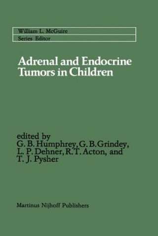 Książka Adrenal and Endocrine Tumors in Children G. Bennett Humphrey