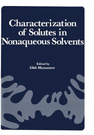 Kniha Characterization of Solutes in Nonaqueous Solvents amantov