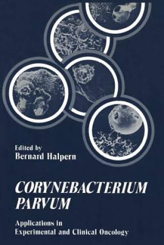 Kniha Corynebacterium Parvum Bernard Halpern