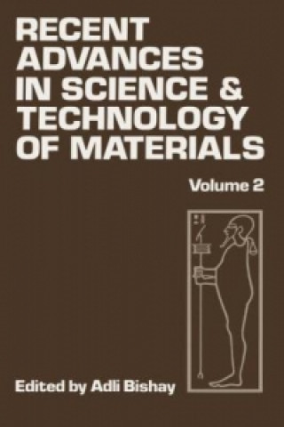 Carte Recent Advances in Science and Technology of Materials Adlai Bishay