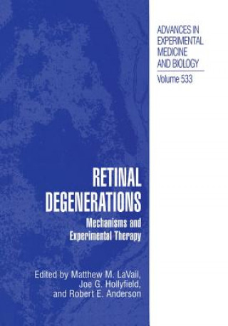 Carte Retinal Degenerations Matthew M. LaVail