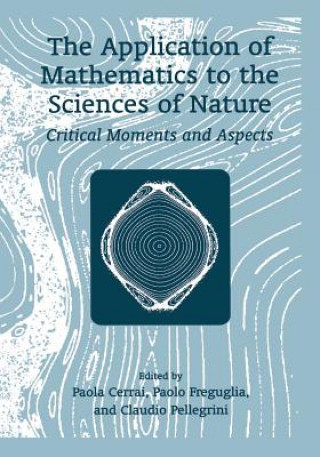 Kniha Application of Mathematics to the Sciences of Nature Claudio Pellegrini