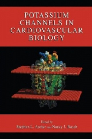 Kniha Potassium Channels in Cardiovascular Biology Stephen L. Archer