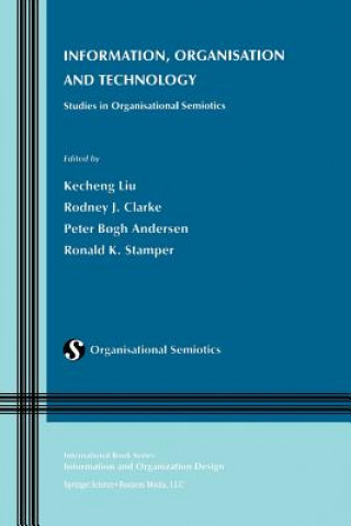 Buch Information, Organisation and Technology Kecheng Liu