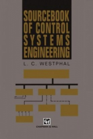 Carte Sourcebook Of Control Systems Engineering Louis C. Westphal