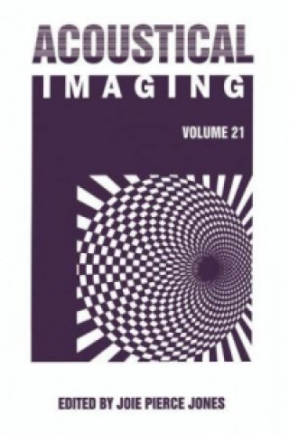 Kniha Acoustical Imaging J.P. Jones
