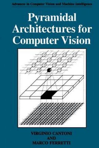 Książka Pyramidal Architectures for Computer Vision Virginio Cantoni