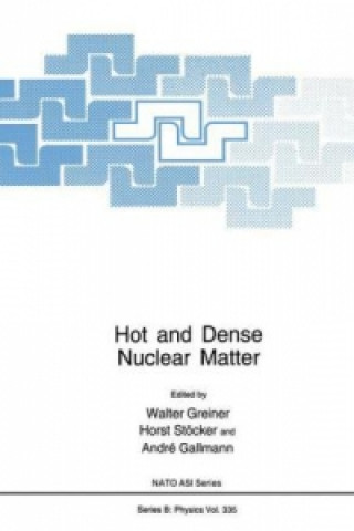 Carte Hot and Dense Nuclear Matter Walter Greiner