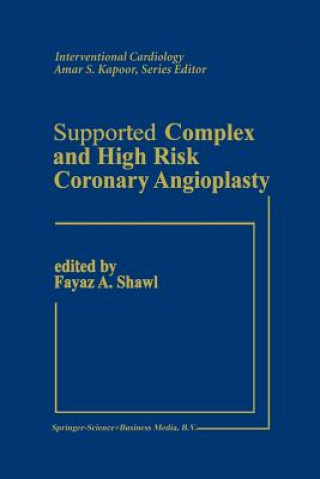 Kniha Supported Complex and High Risk Coronary Angioplasty Fayez Shawl