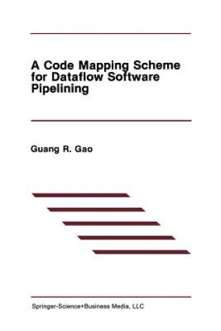 Könyv Code Mapping Scheme for Dataflow Software Pipelining uang R. Gao